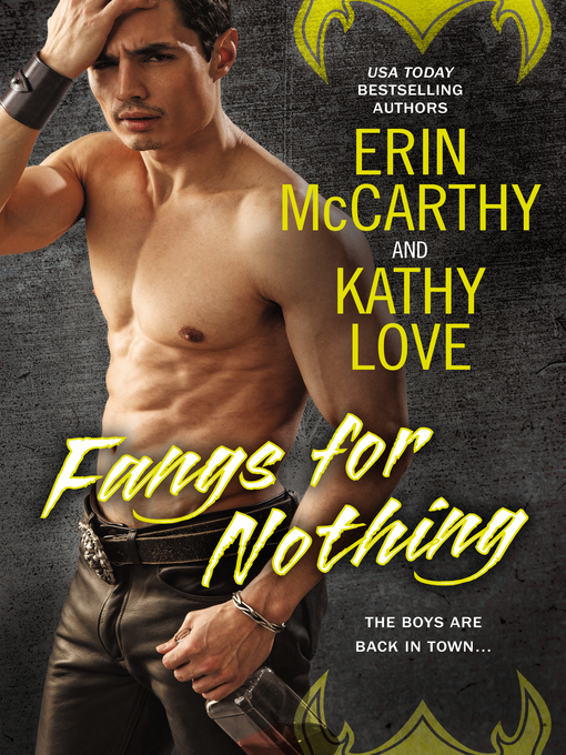 Title details for Fangs for Nothing by Erin McCarthy - Available